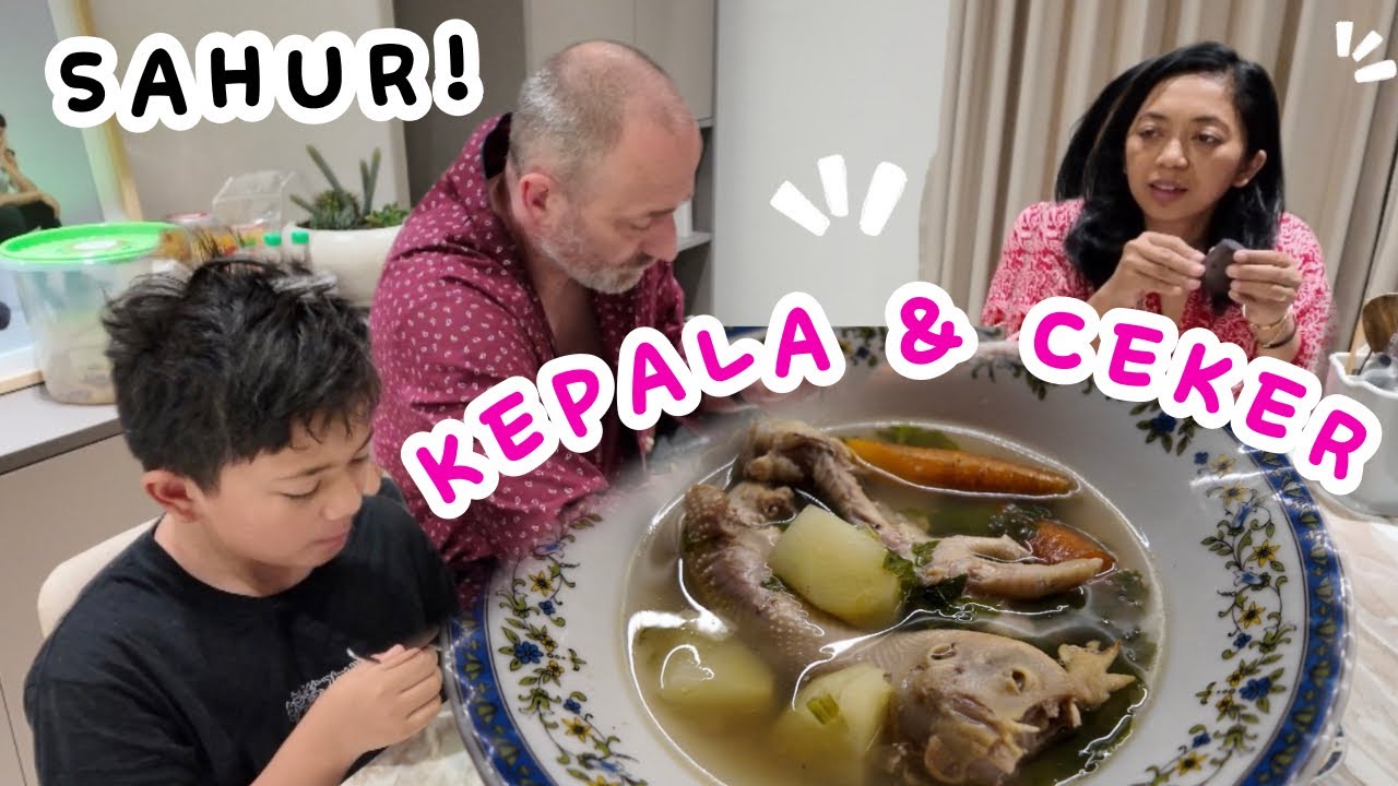REAKSI BULE DI KASIH MAAN SAHUR SOP CEKER & KEPALA AYAM 😆🐔