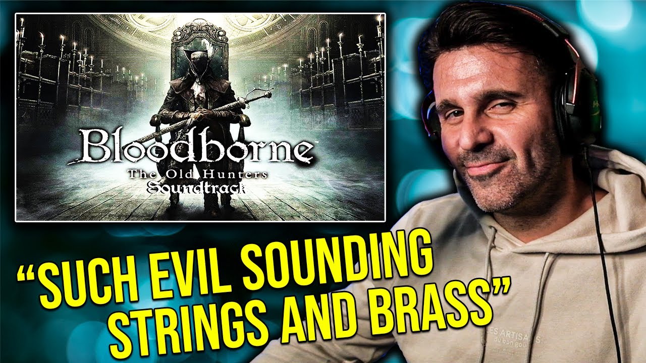 MUSIC DIRECTOR REACTS | Bloodborne OST - Ludwig, The Accursed & Holy Blade (The Old Hunters)