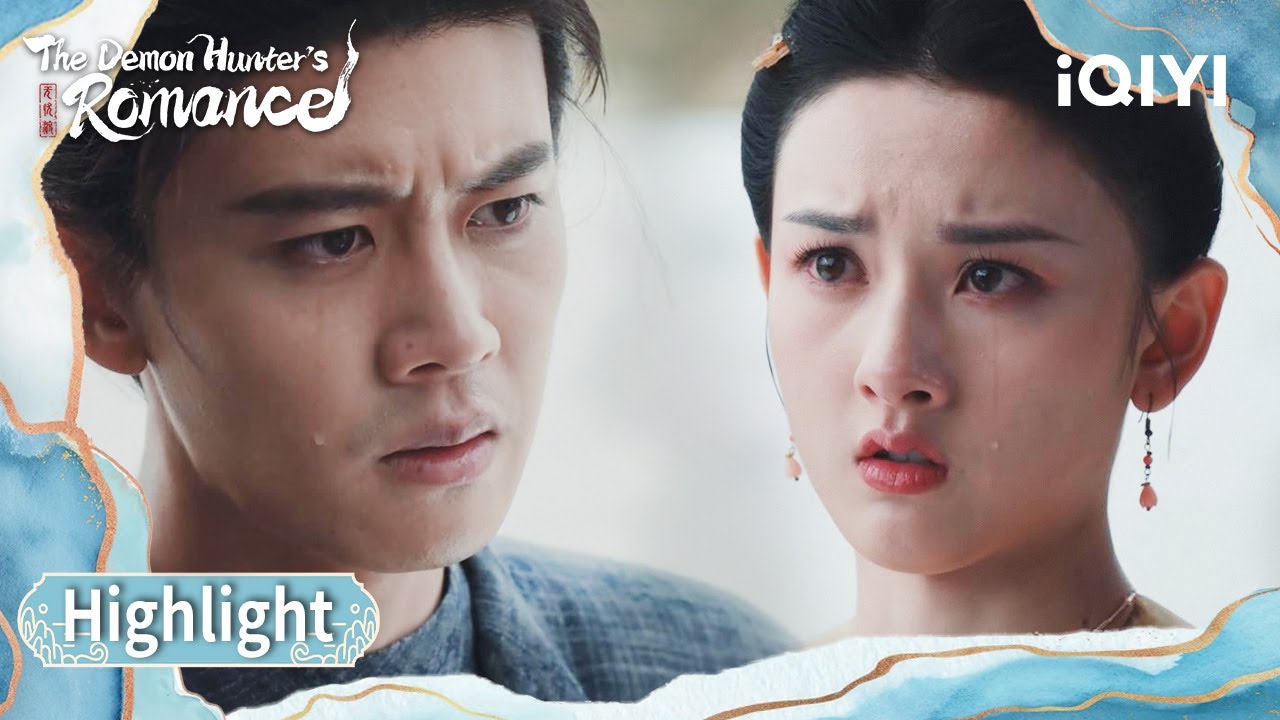 😭😭Disapproved by father, Banxia & Xuanye part ways? |😈The Demon Hunter's Romance|iQIYI Philippines