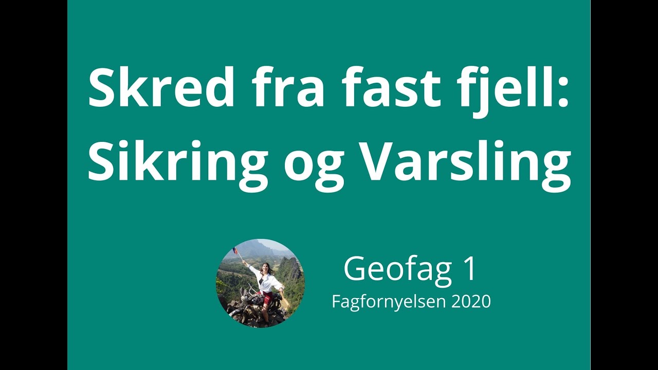 Geofag 1 #53 Fjellskred: sikring og overvåking (Skred fra fast fjell)