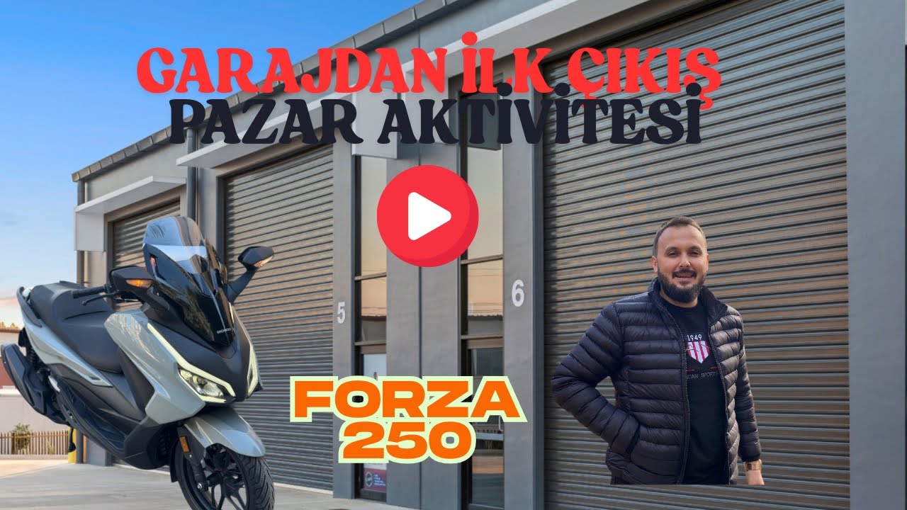 FORZA İLE GARAJDAN İLK ÇIKIŞ-PAZAR AKTİVİTESİ