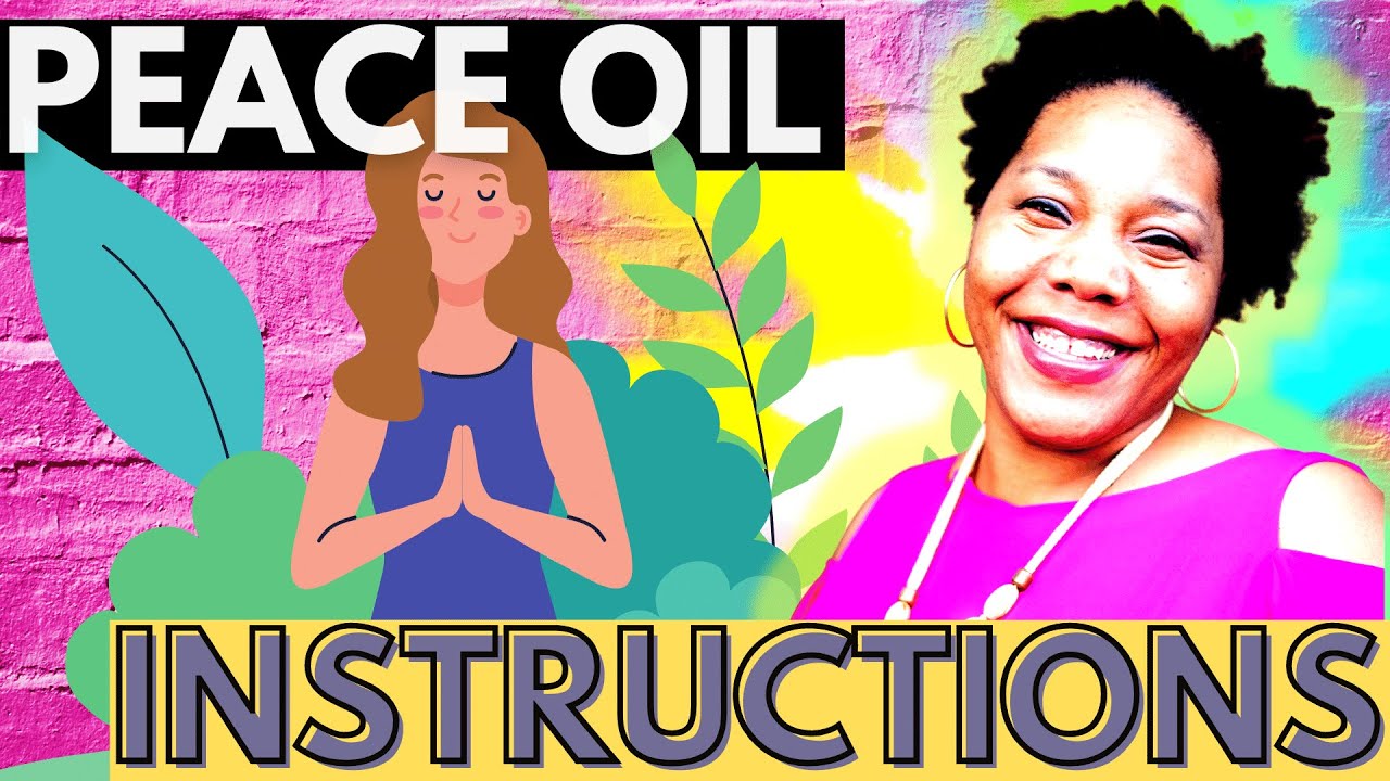 Peace Oil for Peace of Mind, Conjure Oil Instructions