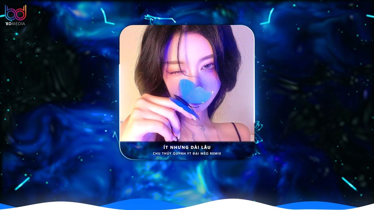 Ít Nhưng Dài Lâu REMIX - Chu Thúy Quỳnh | My Hair, My Oufit My My My Mai Này Trang Giấy Trắng...