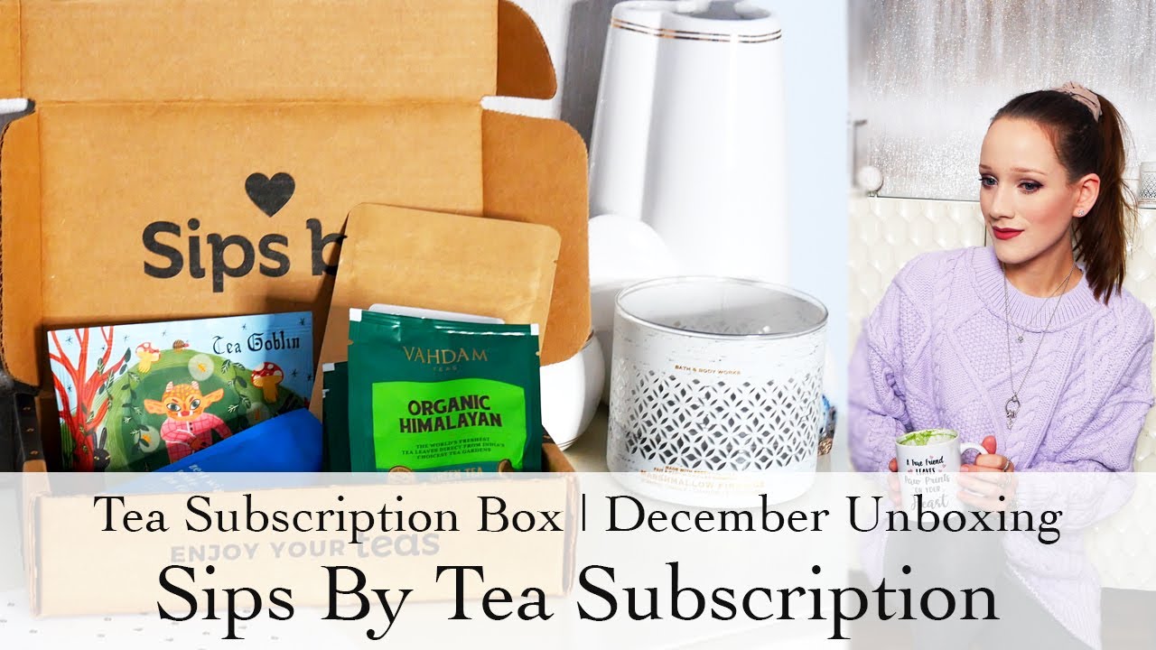 Sips By Box | December Tea Subscription Box 