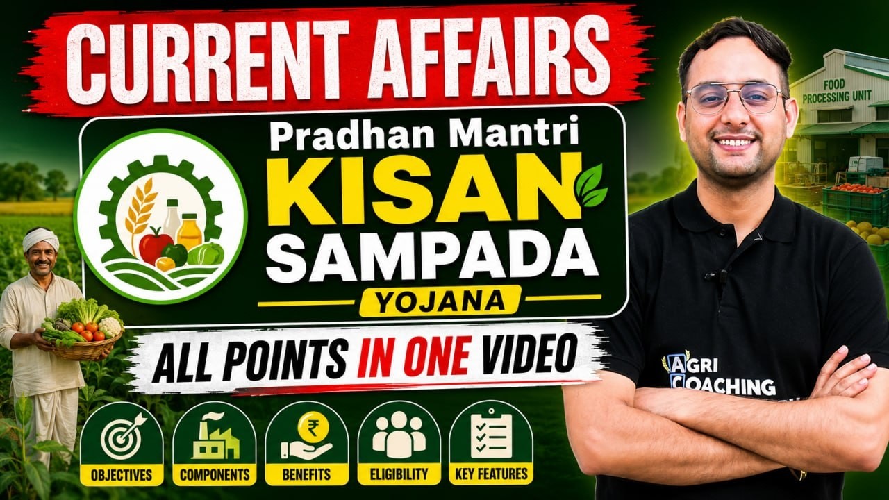 Pradhan Mantri Kisan Sampada Yojana &mdash; All Points in One Video | Current Affairs