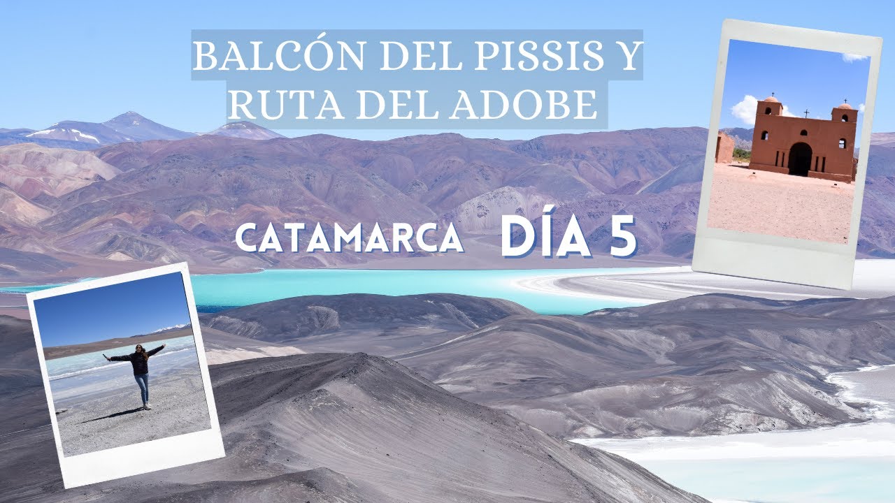CATAMARCA Día 5: Volcanes de más de seis mil metros, Balcón del Pissis y casonas hechas de ADOBE
