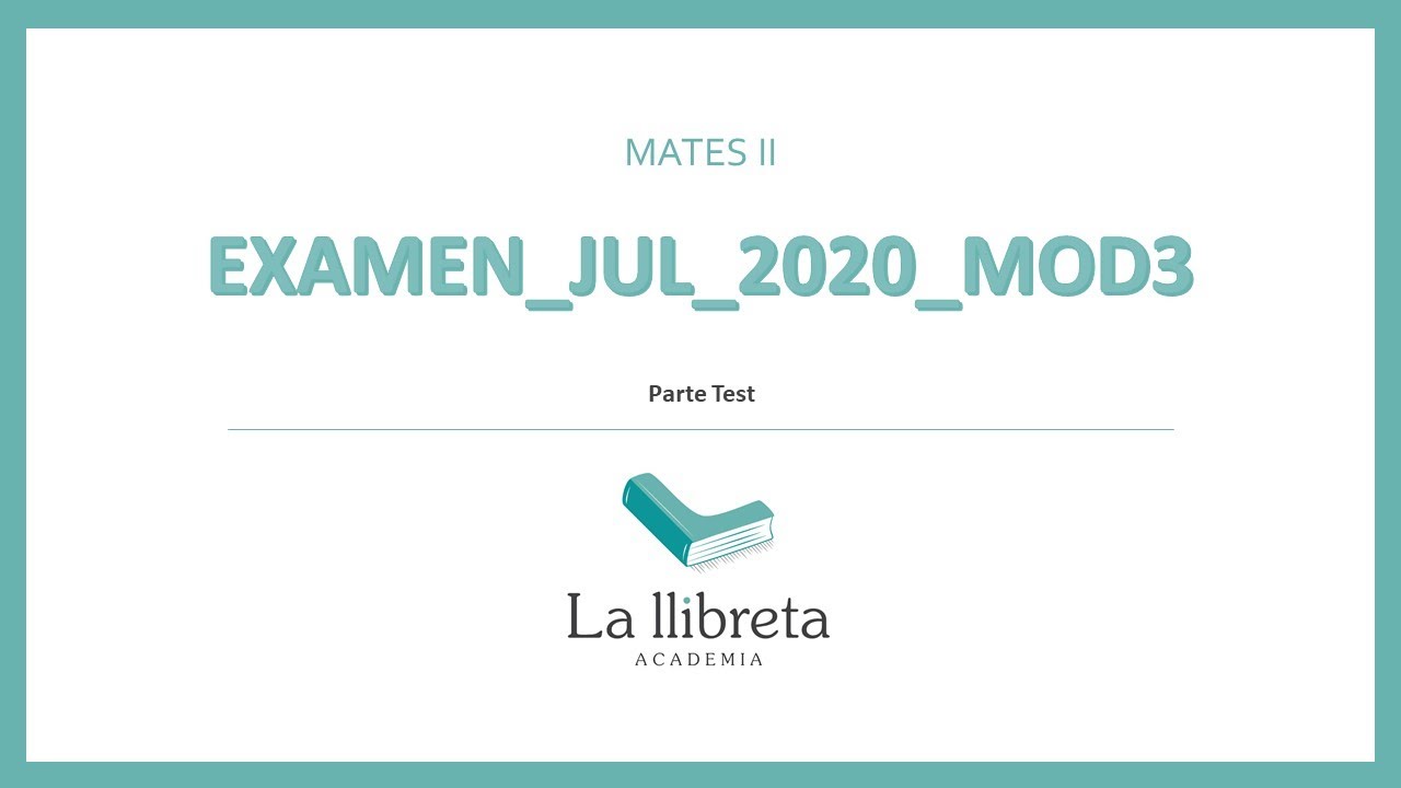 Examen Matemáticas II PCE Julio2020_Test