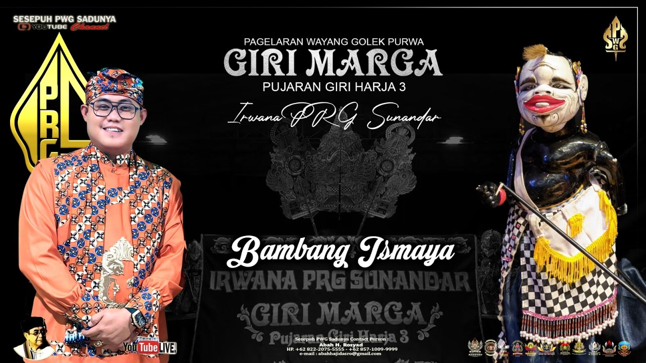 WAYANG GOLEK GIRI MARGA ( PUJARAN GIRI HARJA 3 ) IRWANA PRG SUNANDAR, LAKON BANGBANG ISMAYA