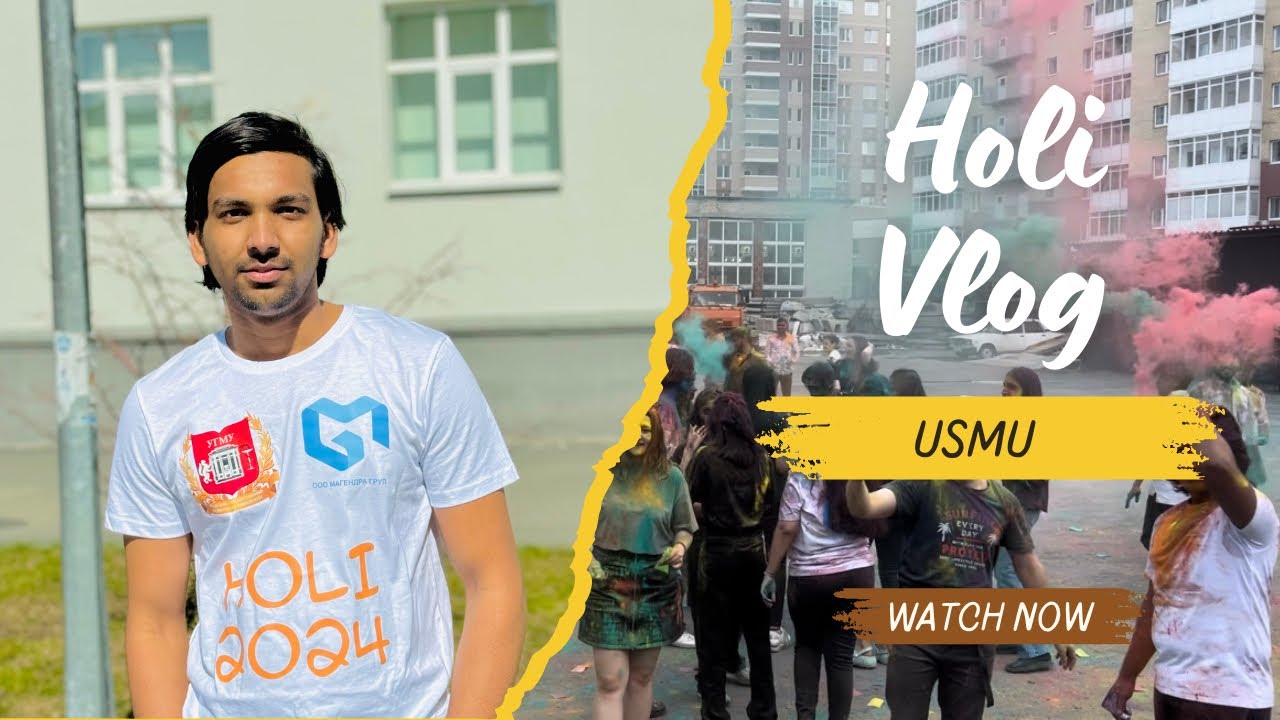HOLI CELEBRATION 2024 || URAL STATE MEDICAL UNIVERSITY