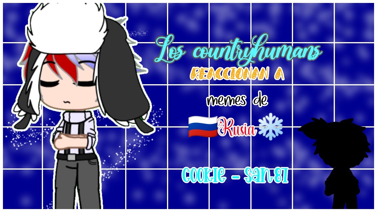 Los countryhumans reaccionan a memes de Rusia || GC || Cookie - san87
