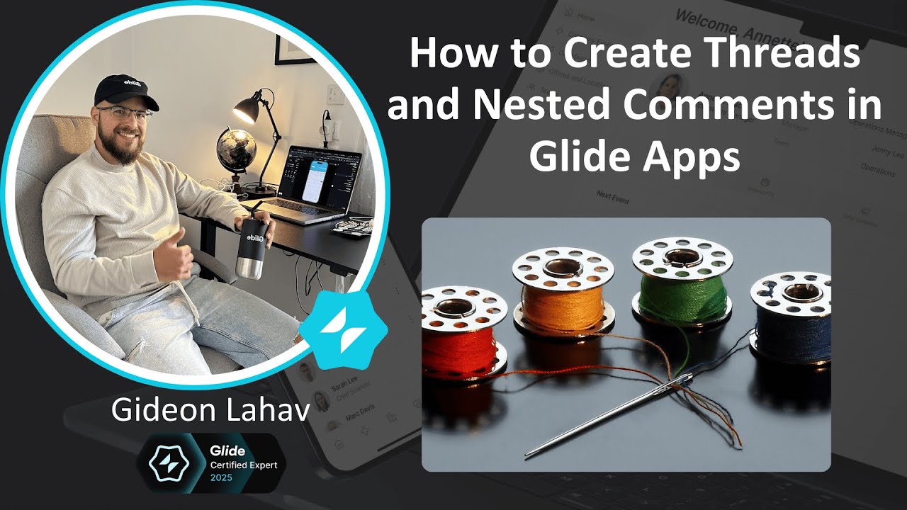 How to Create Threads and Nested Comments in Glide Apps | Glide Tutorial 2025