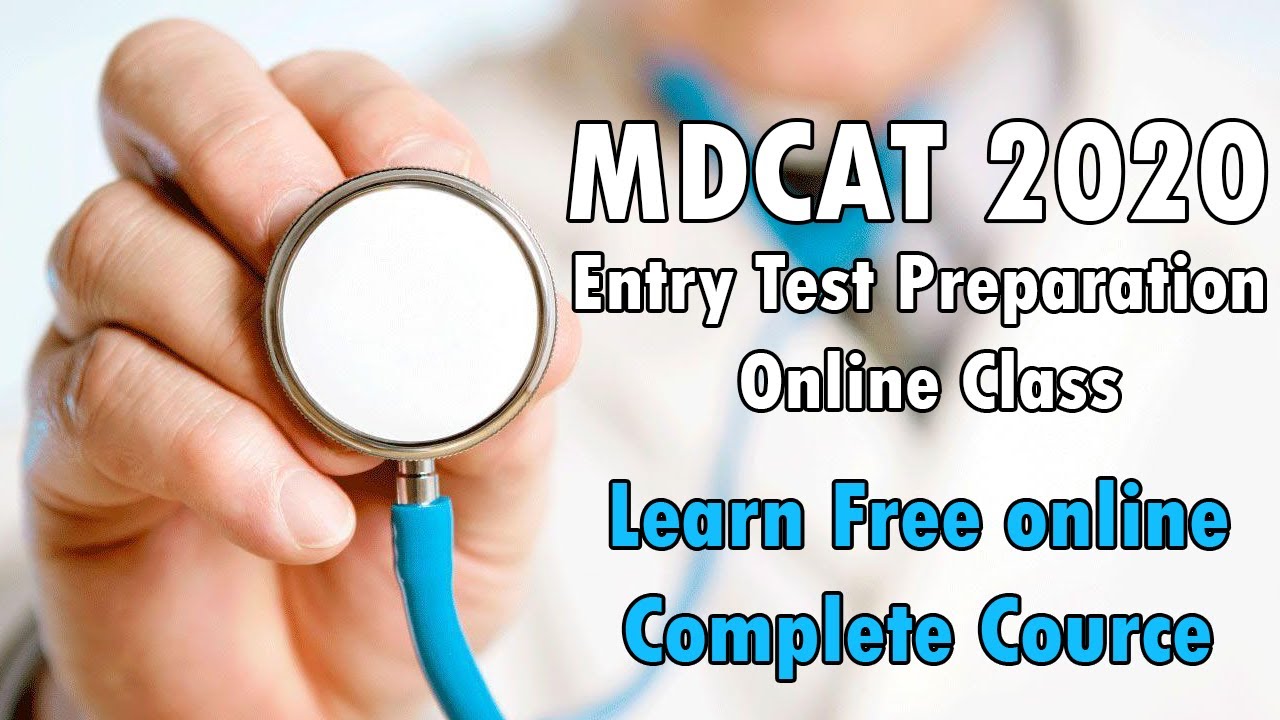 MDCAT Entry Test Preparation Online Class , MBBS Admission Test (MDCAT 2020)