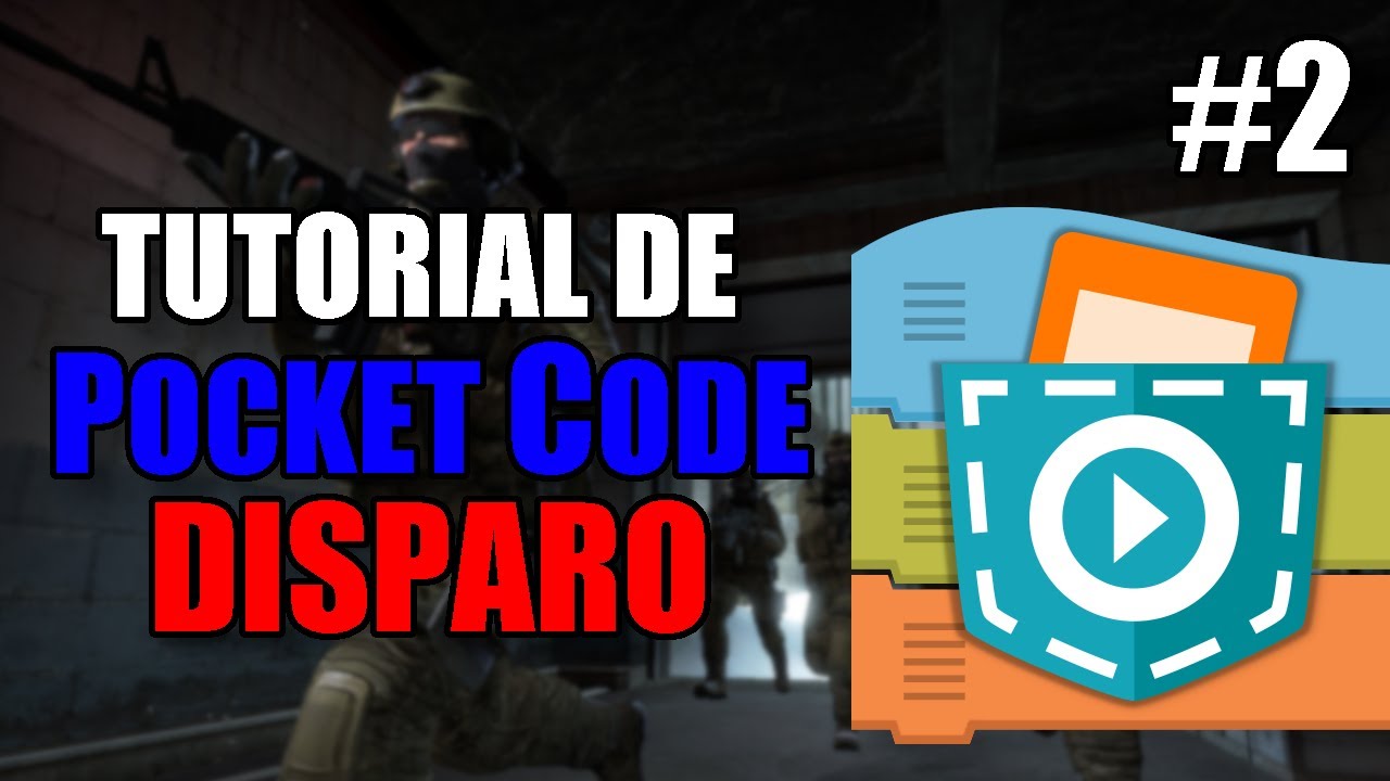SISTEMA DE DISPARO EN POCKET CODE