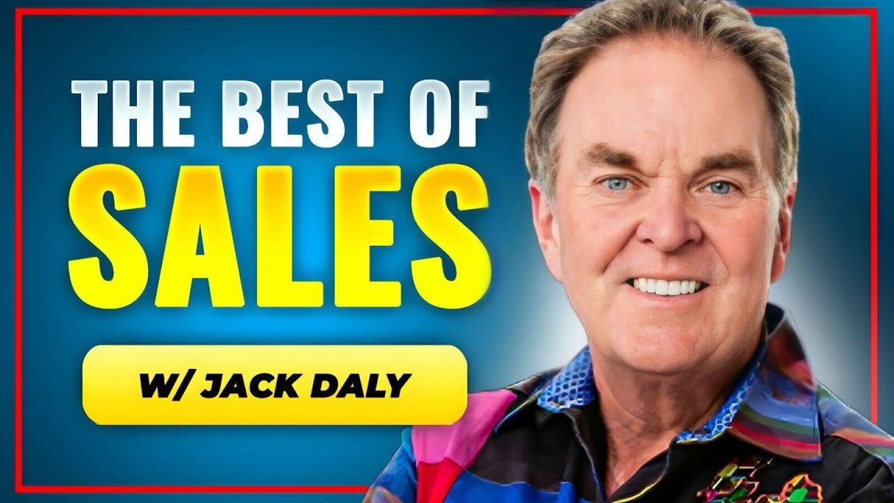 Jack Daly Reveals His Secrets to Sales Success and Happiness