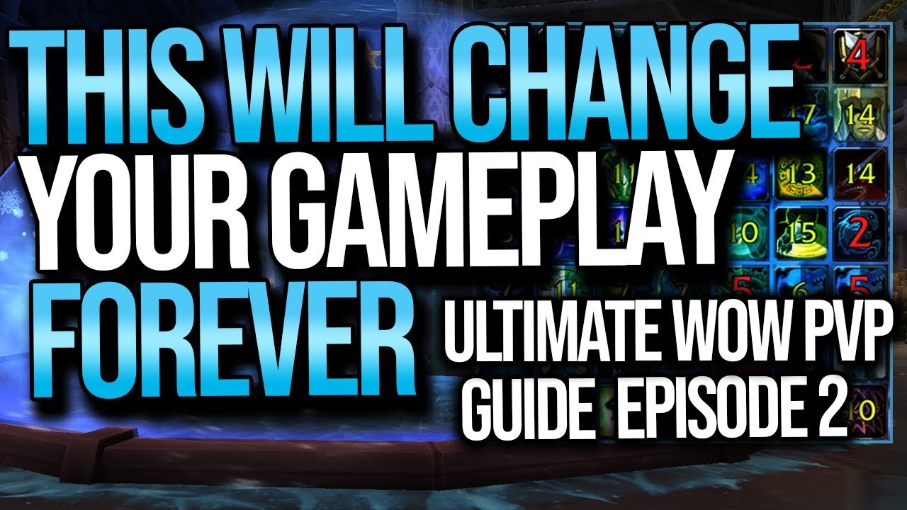 What High Rated Players Don't Want You To Know - Ultimate WoW PvP Guide: Episode 2