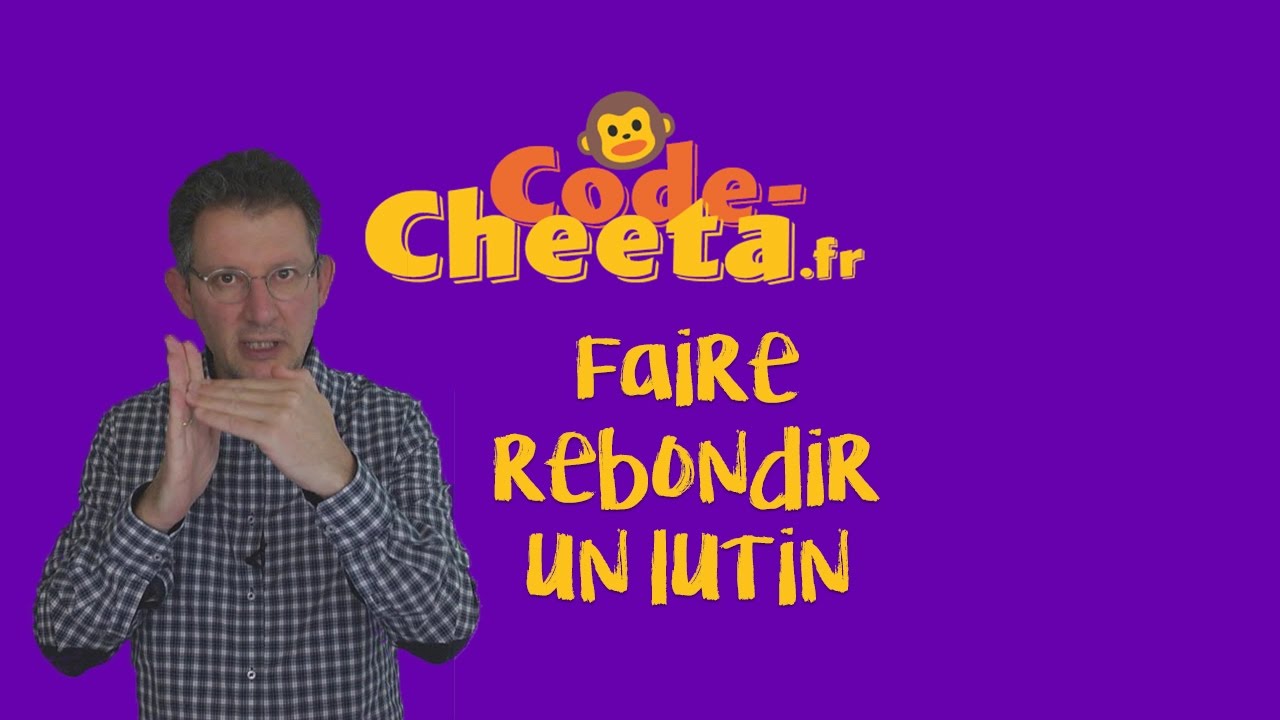 Faire rebondir un lutin dans Scratch : Guide pas à pas - Codecheeta
