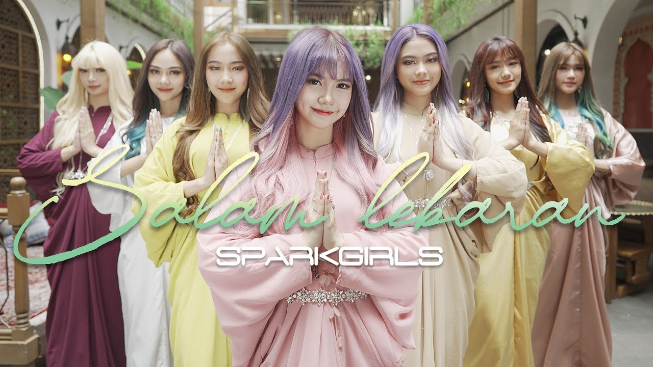 SPARKGIRLS - SALAM LEBARAN  (Official Music Video)