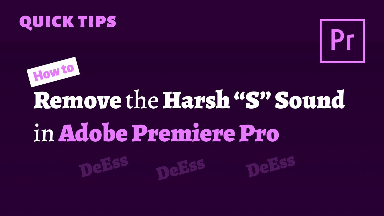 How to Remove Harsh S Sounds in Adobe Premiere Pro (DeEss)