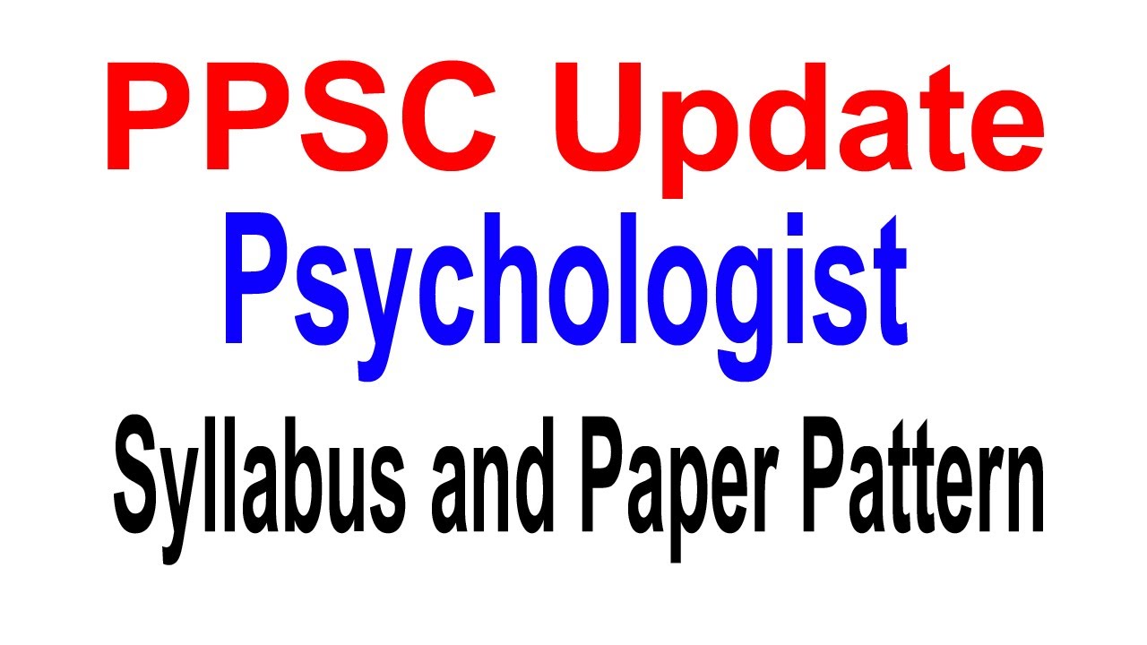 PPSC Update 2025 | Syllabus and Paper Pattern of Psychologist | PPSC Psychology Update | Urdu