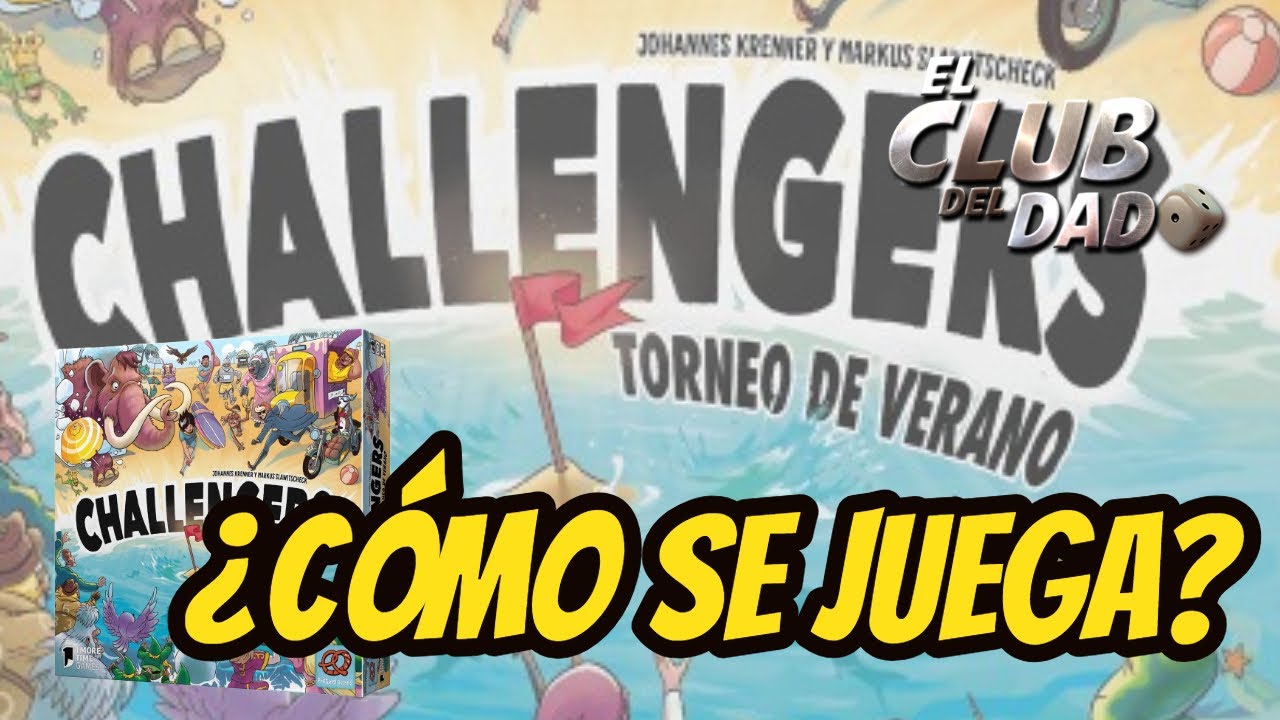 Challengers! Torneo de Verano - Vídeo reseña - El club del dado