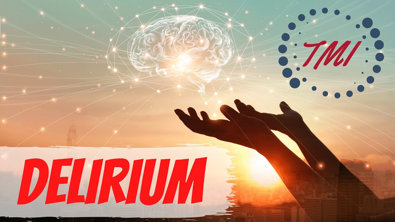 Delirium Explicado Claramente