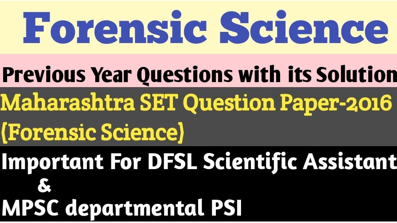 MH-SET Forensic Science Previous Year Question Paper for DFSL Scientific Assistant & MPSC dPSI.