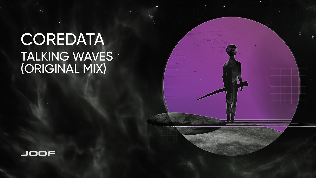 Coredata &ndash; Talking Waves (Original Mix)