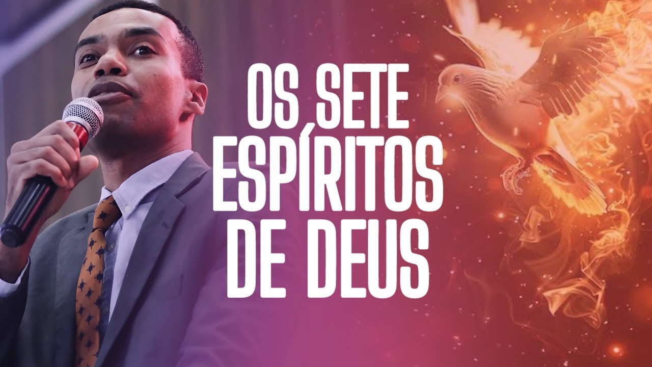 QUEM SÃO OS 7 ESPÍRITOS DE DEUS? | Pastor Jhonatan Carlos