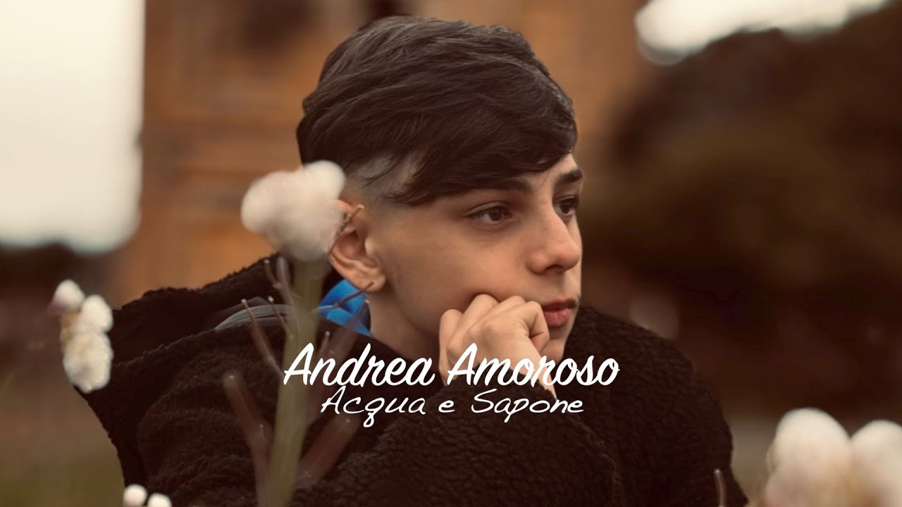 Andrea Amoroso - Acqua e Sapone