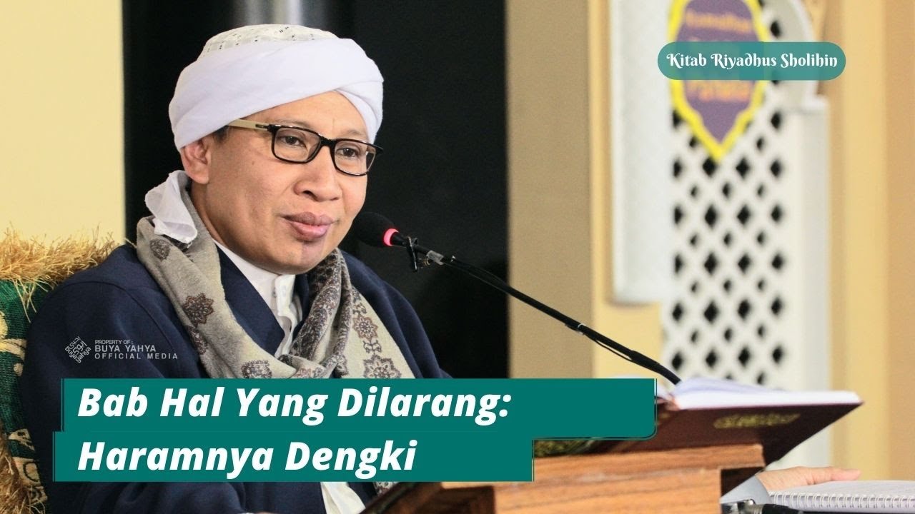 Bab Hal Yang Dilarang: Haramnya Dengki | Riyadhus Shalihin | Buya Yahya | 6 September 2020