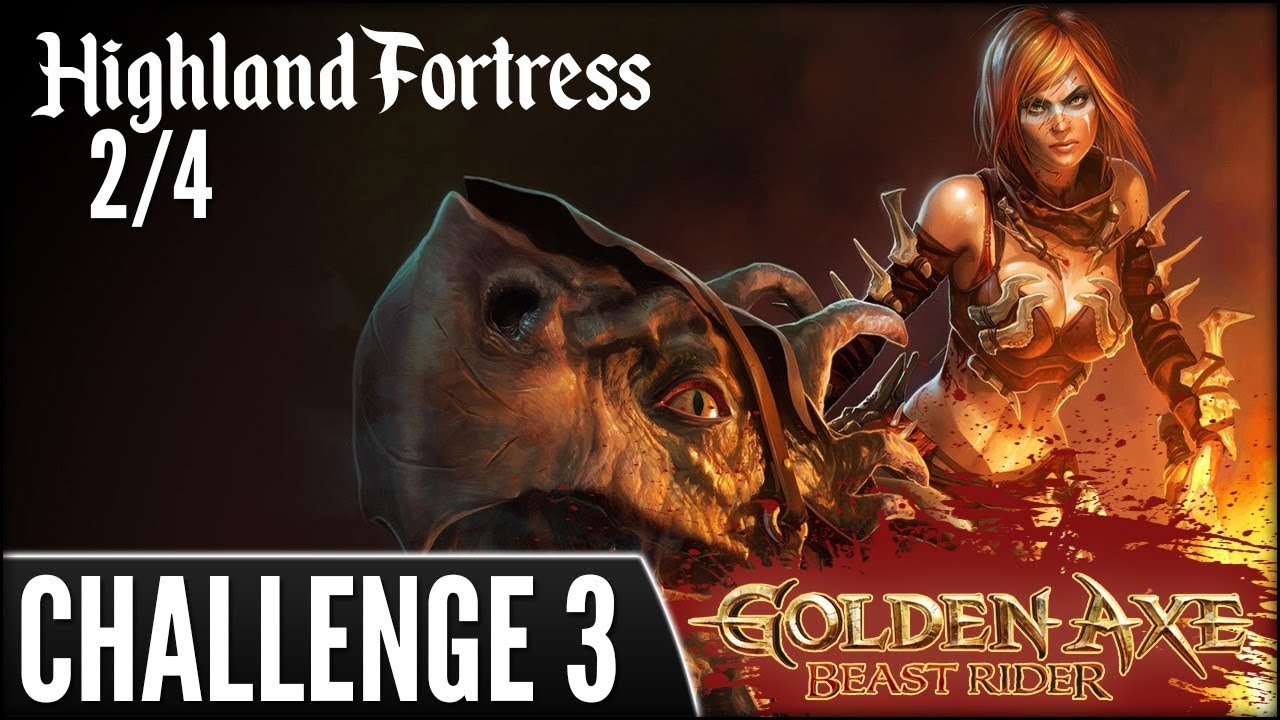 Golden Axe: Beast Rider (PS3) - Challenge 3 [2/4] - Highland Fortress