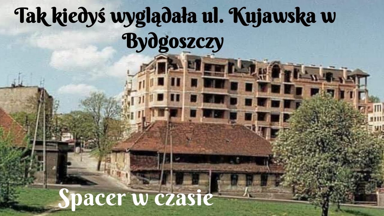 Trudno w to uwierzyć ale tak wyglądała ul. Kujawska w Bydgoszczy #bydgoszcz #kiedyś #dzisiaj