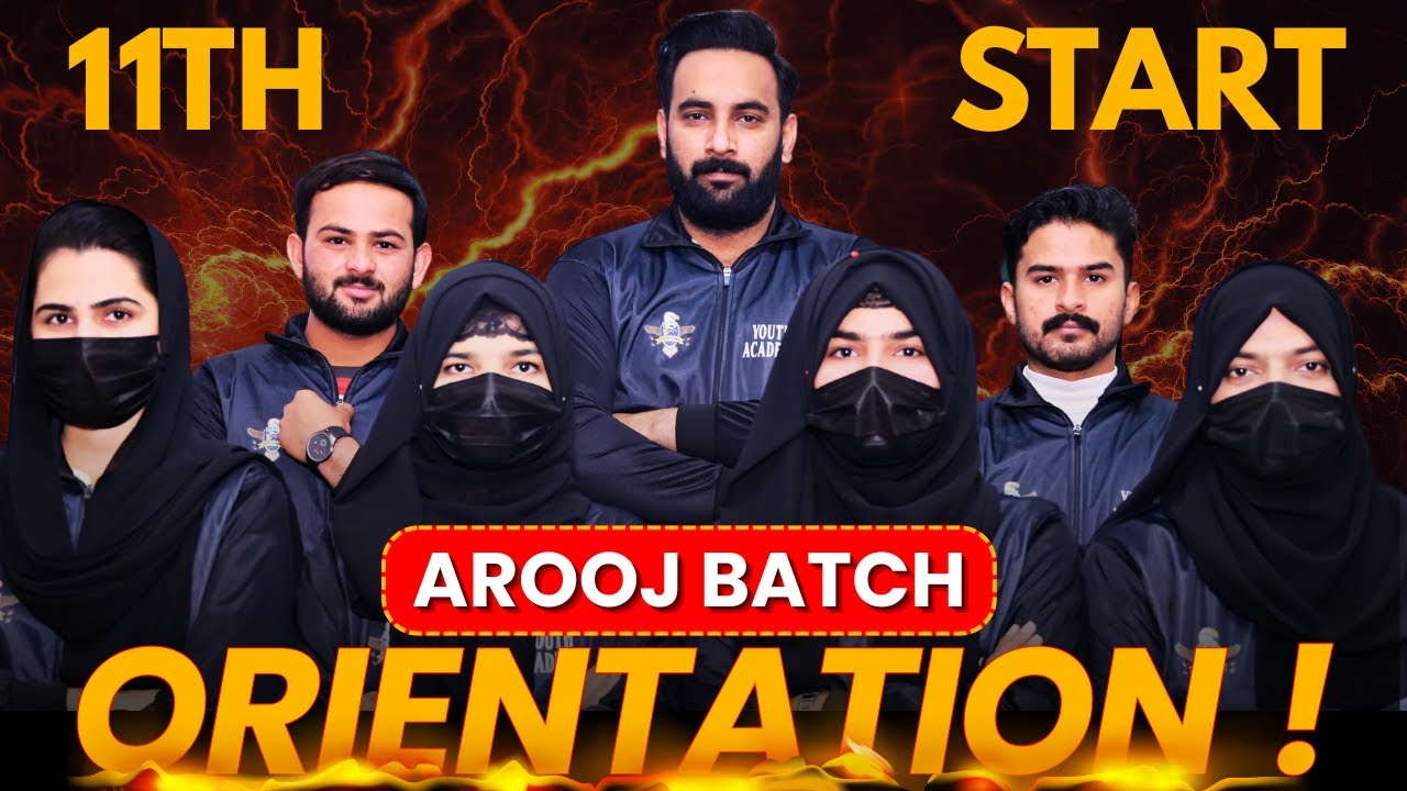 11th Class Arooj Batch Orientation : All Teachers : Youth Academy : Sir Usama