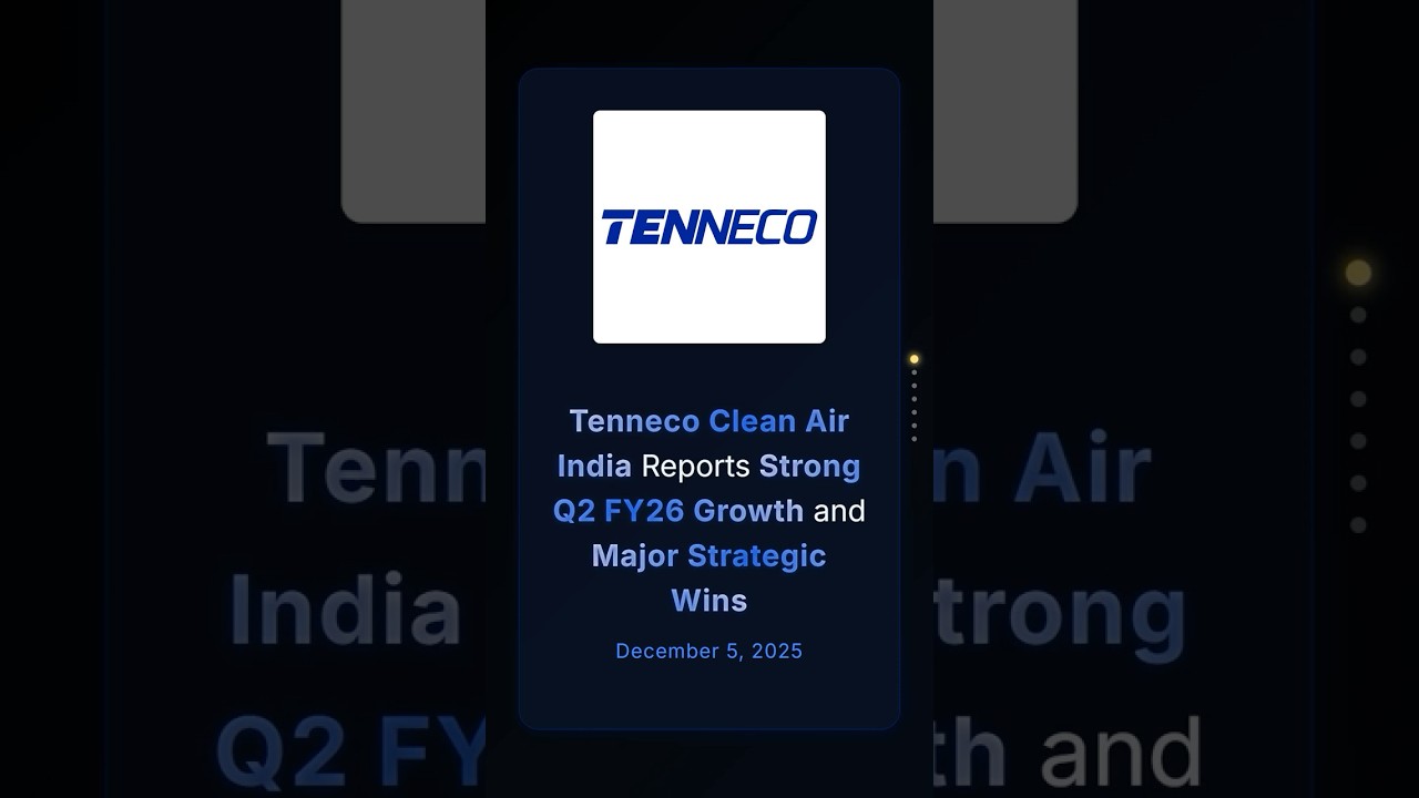 Tenneco Clean Air India сообщает о значительном росте во втором квартале 2026 финансового года и ...