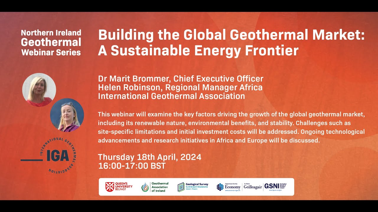 Geothermal Webinars 2024. #4: Building the Global Geothermal Market: A Sustainable Energy Frontier