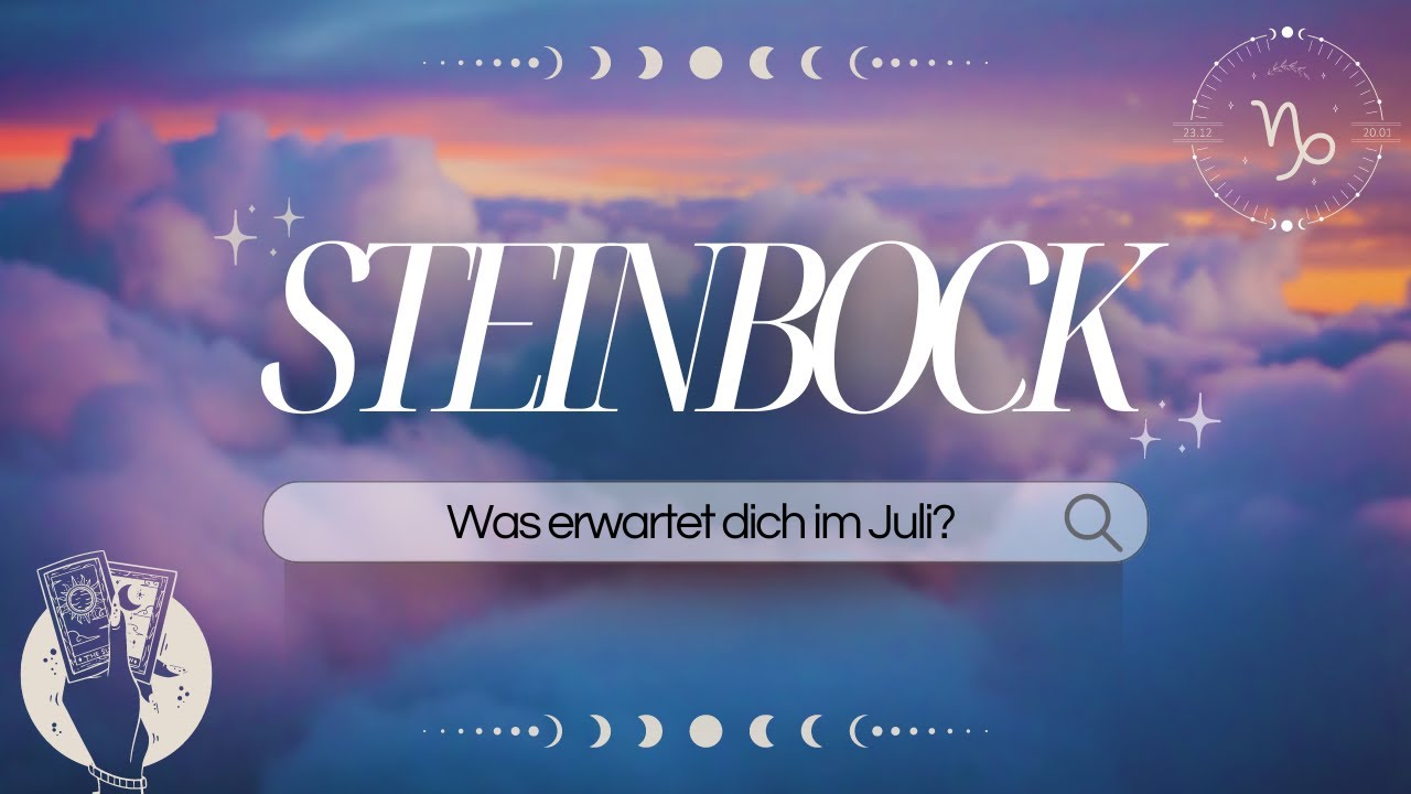 STEINBOCK I Wenn die Person es so will, dann lasse sie I Juli 2024