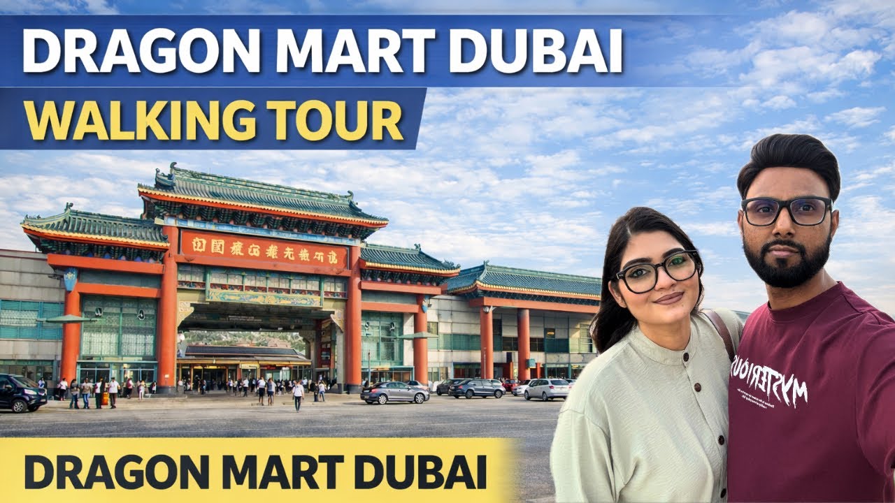 🚶🏽&zwj;♂️&zwj;➡️Dragon Mart Dubai Walking Tour | China Mart Dubai 