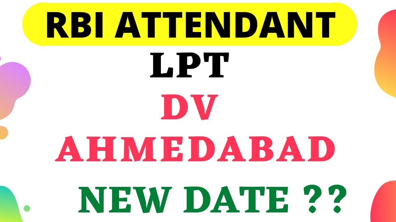 RBI Attendant LPT , Document Verification Ahmedabad Office | NEW DATE !!! | | 24 Sep 2021