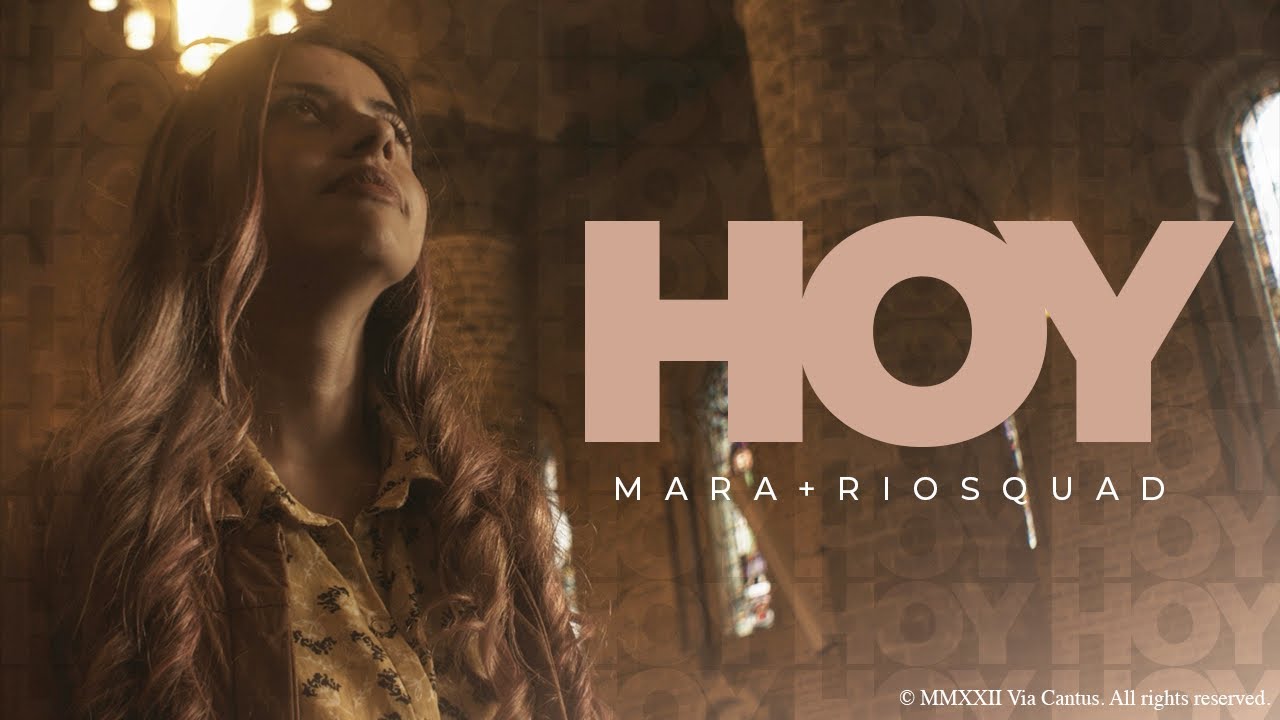 HOY - MARA y @riosquad  | VIDEO OFICIAL