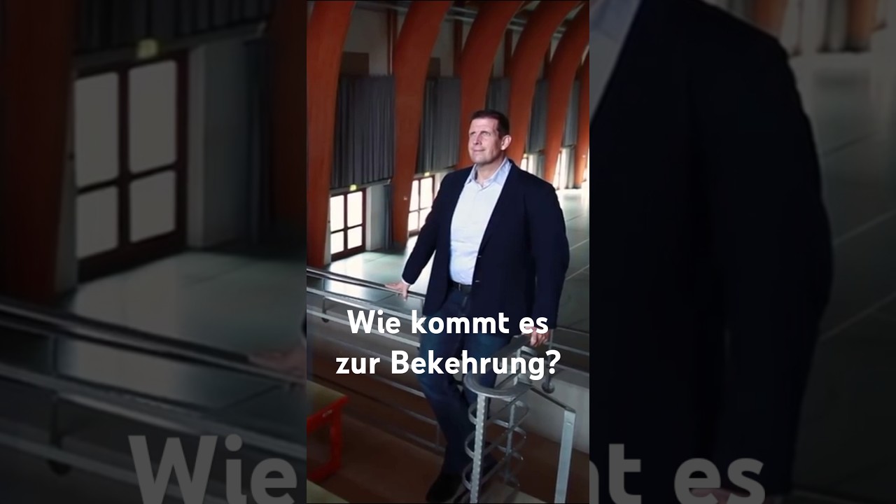 Wie kommt es zur Bekehrung?