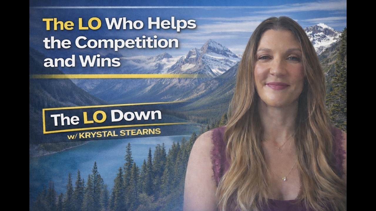The LO Who Helps the Competition and Wins - The LO Down w/ Krystal Stearns