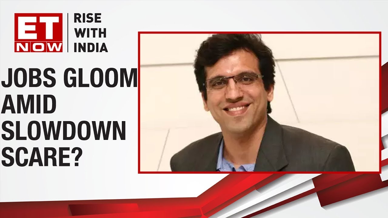 Jobs gloom amid slowdown scare? | Hitesh Oberoi of Info Edge to ET NOW