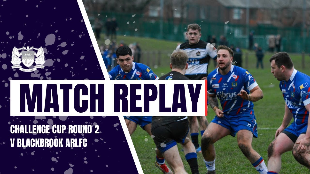 MATCH REPLAY | Challenge Cup Round 2 | Workington Town V Blackbrook ARLFC
