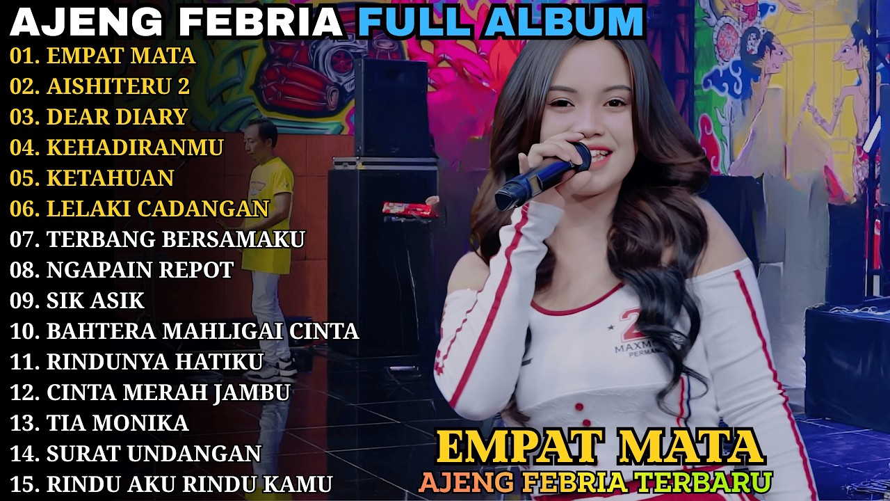 EMPAT MATA - AISHITERU 2 - DEAR DIARY || AJENG FEBRIA || WARNA WARNI MUSIC FULL ALBUM 2026
