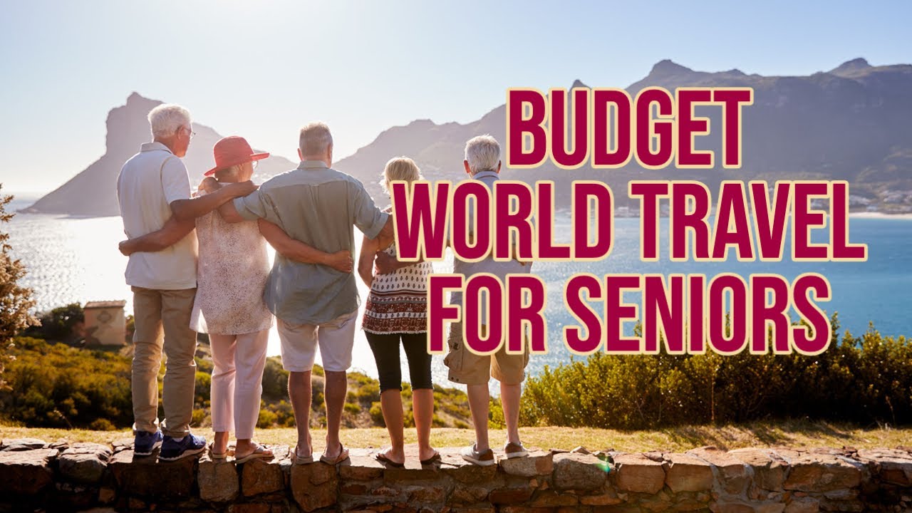 Budget World Travel for Seniors