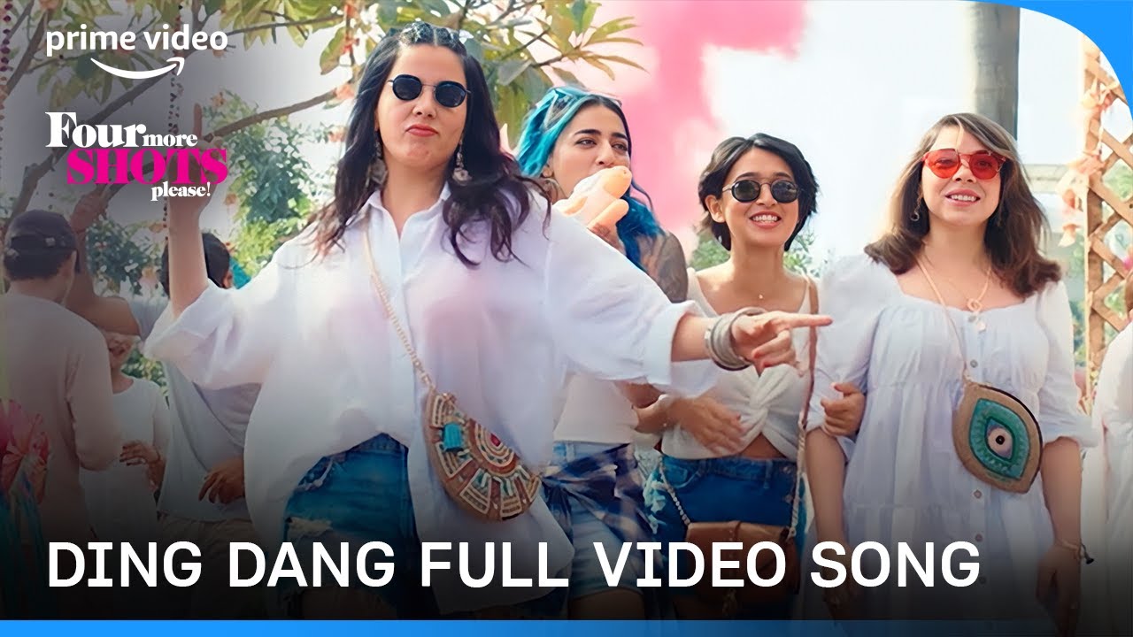 Ding Dang - Four More Shots Please! S3 | Dev Negi, Rashmeet Kaur, IKKA | Parth P and @OfficialMikeyMcCleary