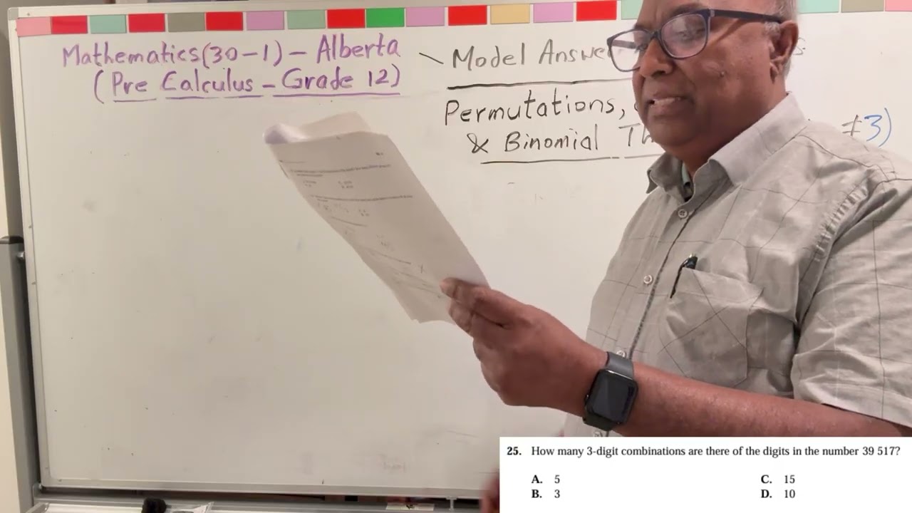 Mathematics 30-1  Alberta - Permutations, Combinations and Binomial Theorem PART 3