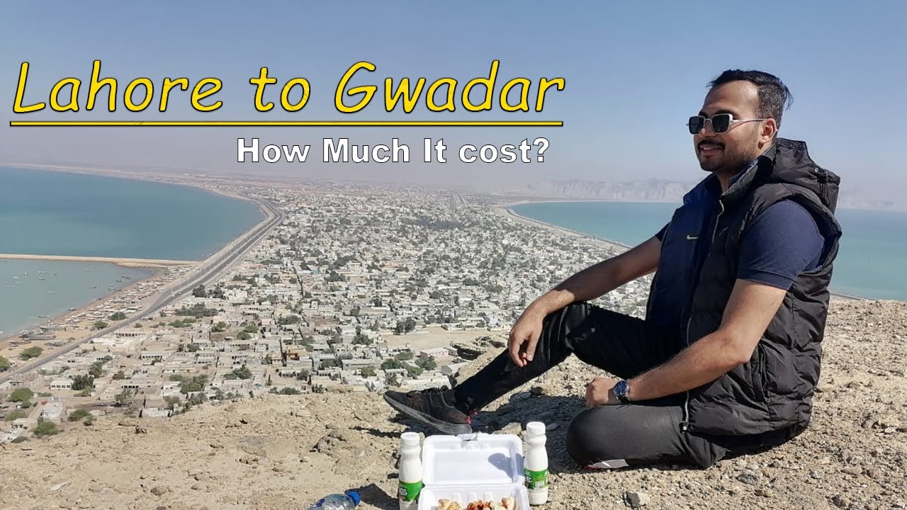 Lahore to Gwadar Vlog | Cheapest like Free  | Complete Gwadar Journey Travel Guide