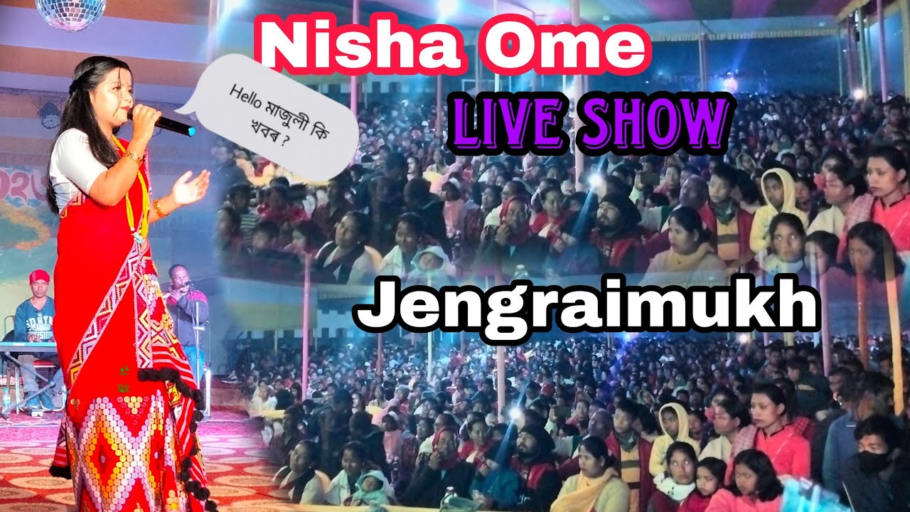 Nisha Ome Live Show || Jengraimukh || Ali Ayé língang 2023