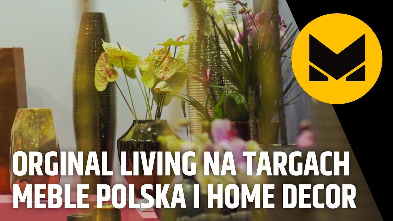 Original Living producentem unikatowych i efektownych donic na targach Meble Polska i Home Decor